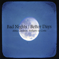 Gardner, Abbie - Bad Nights, Better Days
