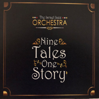 Israel Jazz Orchestra - Nine Tales One Story