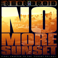 Neon Droid - No More Sunset