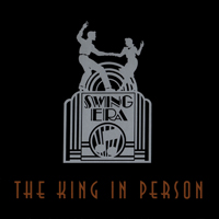 Swing Era Series (CD Series) - The Swing Era: The King In Person (CD 1)