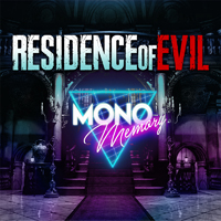 Mono Memory - Residence Of Evil Theme