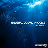 Unusual Cosmic Process - Aquatic