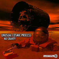 Unusual Cosmic Process - No Gravity (EP)