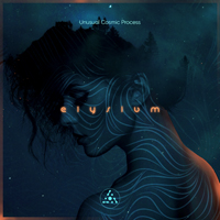 Unusual Cosmic Process - Elysium (EP)