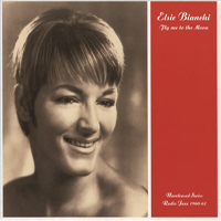 Elsie Bianchi - Fly Me To The Moon (Unreleased Swiss Radio Jazz 1960-62)