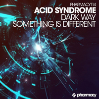 Acid Syndrome - Dark Way / Something Is Different (Single)