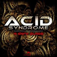 Acid Syndrome - A Dark Place (EP)
