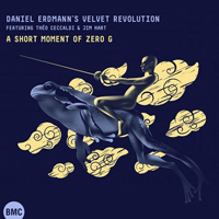 Daniel Erdmann - A Short Moment of Zero G (feat. Theo Ceccaldi & Jim Hart)