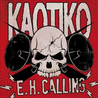 Kaotiko - E.H. Calling