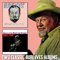 Burl Ives - The Wayfaring Stranger + Return Of The Wayfaring Stranger