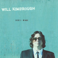 Will Kimbrough - Introducing Americana Music Vol. 1 (CD 1: Wings)