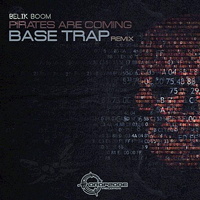 Base Trap (ISR) - Pirates Are Coming (Single)