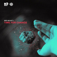 Mr.What (ISR) - Time For Change (Single)