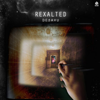 Rexalted (ISR) - Deja Vu (Single)
