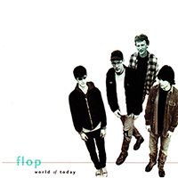 Flop - World of Today