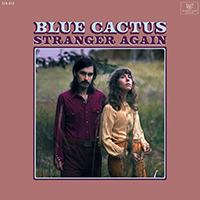 Blue Cactus - Stranger Again