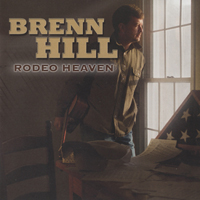 Hill, Brenn - Rodeo Heaven