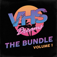 VHS Dreams - VHS Dreams: The Bundle - Volume 1