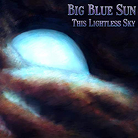 Big Blue Sun - This Lightless Sky (EP)