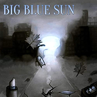 Big Blue Sun - Big Blue Sun