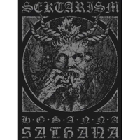 Sektarism - Hosanna Sathana (Demo, CD Issue 2015)