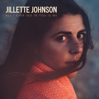 Johnson, Jillette - All I Ever See In You Is Me