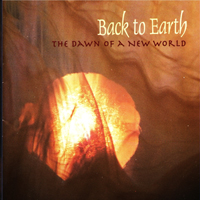 Back To Earth - The Dawn Of A New World
