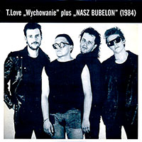 T.Love - Wychowanie / Nasz bubelon (live Jarocin '84)