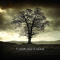 T.Love - Old Is Gold (CD1)