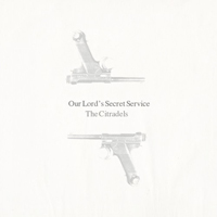 Citradels - Our Lord's Secret Service