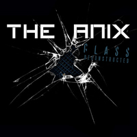 Anix - Glass Deconstructed (Single)