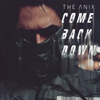 Anix - Come Back Down (Single)