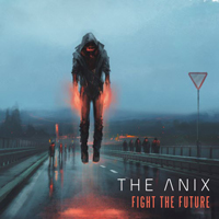 Anix - Fight The Future (Single)