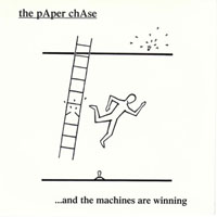 Paper Chase - ...And The Machines Are Winning (7'' Single)