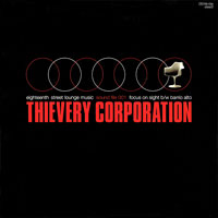 Thievery Corporation - Focus On Sight (Single)