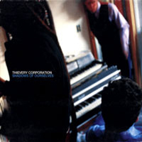 Thievery Corporation - Shadows Of Ourselves (Single)