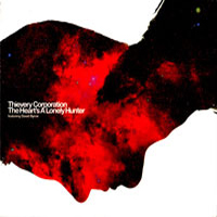 Thievery Corporation - The Heart's A Lonely Hunter (Single)