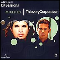 Thievery Corporation - AOL Music DJ Sessions: Mixed By Thievery Corporation