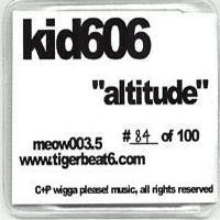 Kid 606 - Altitude (Single)