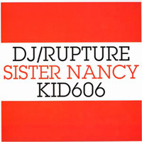 Kid 606 - Kid606, DJ Rupture & Sister Nancy - Little More Oil [Split EP]