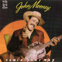 Mooney, John - Comin' Your Way