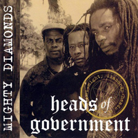 Mighty Diamonds - Heads Of Government 1996
