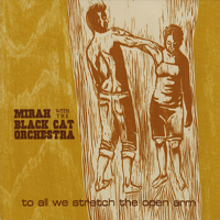 Mirah (USA) - To All We Stretch The Open Arm