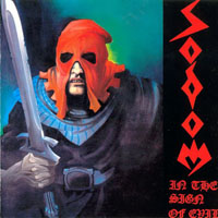 Sodom - In The Sign Of Evil + Obsessed By Cruelty