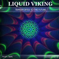 Liquid Viking - Transported to the Future (EP)