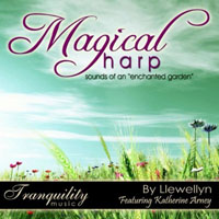 Llewellyn & Juliana - Magical Harp (Sounds Of An Enchanted Garden)