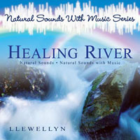 Llewellyn & Juliana - Natural Sounds With Music Series: Healing River
