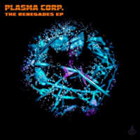 Plasma Corp (HRV) - The Renegades (EP)