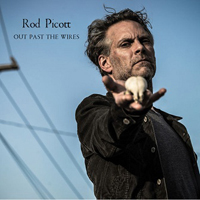 Picott, Rod - Out Past The Wires