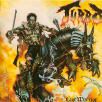 Turbo (POL) - Last Warrior / Ostatni Wojownik (re-release 1999)